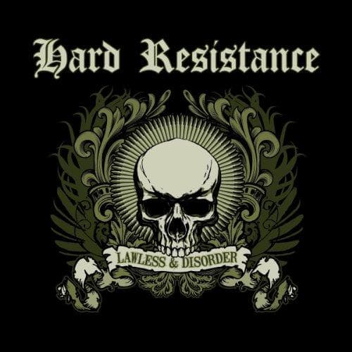 Hard Resistance - Lawless & Disorder (CD)