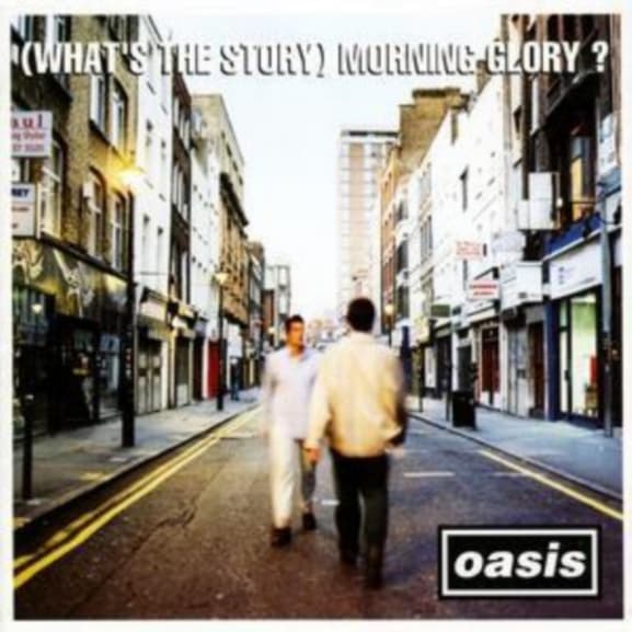 Oasis - (What's The Story) Morning Glory