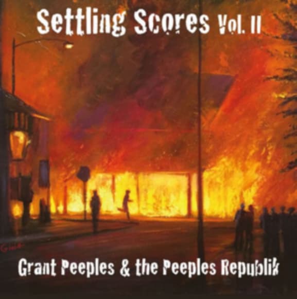 Grant Peeples, The Peeples Republik - Settling Scores Vol. II (CD)