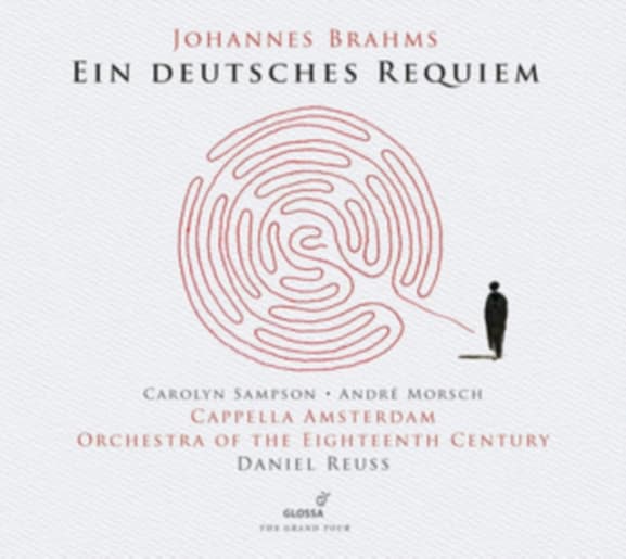 Carolyn Sampson, André Morsch, Cappella Amsterdam, Orchestra Of The 18th Century, Daniel Reuss - Brahms: Ein Deutsches Requiem (CD)
