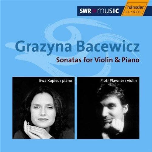 Ewa Kupiec & Piotr Plawner - Bacewicz: Sonatas For Violin & Piano (2 CD)