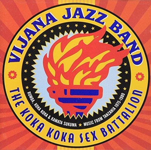Vijana Jazz Band & Koka Koka Sex Battalion - Rumba, Koka Koka & Kamata Sukuma - Music From Tanzania 1975-1980 (CD)