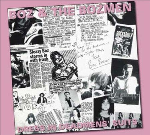 Boz & The Bozmen - Dress In Deadmen's Suits (CD)