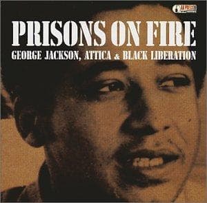 Jonathan Jackson, Jr., Rhonda Ramiro - Prisons On Fire: George Jackson, Attica & Black Liberation (CD)
