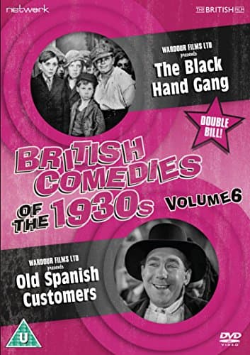 British Comedies Of The 1930s Vol 6 The Black Hand Gang  Old Spanish Customers (Import)