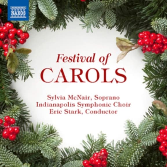 Sylvia McNair, Indianapolis Symphonic Choir, Eric Stark - Festival Of Carols (CD)