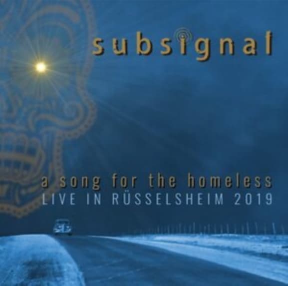 Subsignal - A Song For The Homeless Live In Rüsselsheim 2019 (CD)