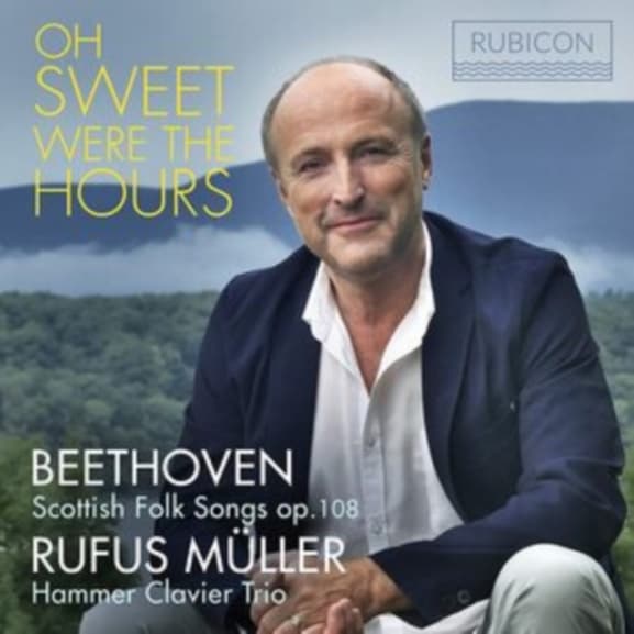 Rufus Müller, Hammer Clavier Trio - Oh Sweet Were The Hours (CD)