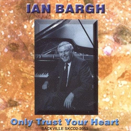 Ian Bargh - Only Trust Your Heart (CD)