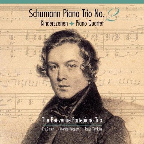 The Benvenue Fortepiano Trio - Schumann: Piano Trio No. 2 | Kinderszenen | Piano Quartet (CD)