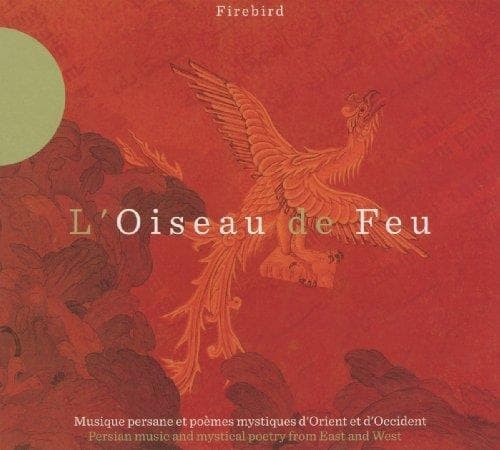 Gérard Kurkdjian, Hassan Tabar, Bijan Chemirani, Taghi Akhbari, Jonathan Dunford - L'Oiseau De Feu (CD)