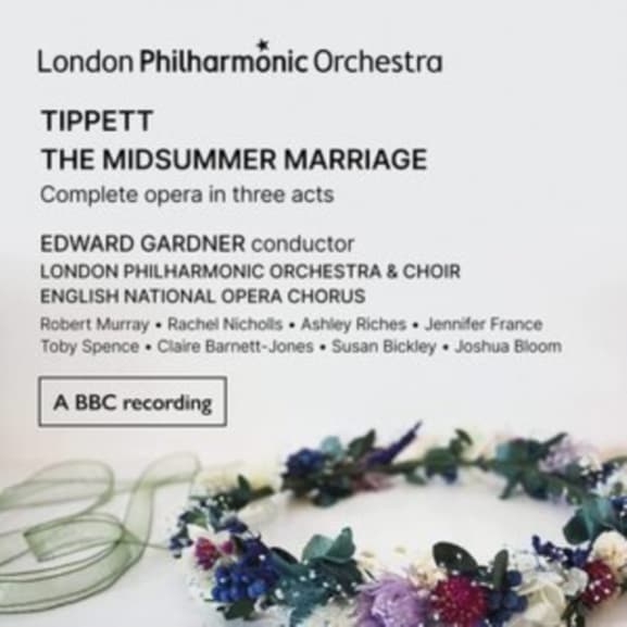 London Philharmonic Orchestra, Edward Gardner - Tippett: The Midsummer Marriage (3 CD)