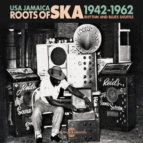 Various Artists - Roots Of Ska - USA Jamaica - Rhythm And Blues Shuffle 1942-1962 (3 CD)
