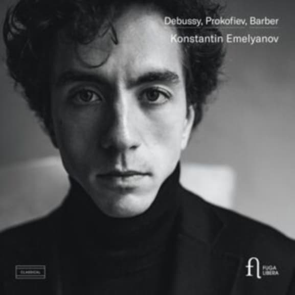 Konstantin Emelyanov - Debussy: 12 Préludes | Prokofiev: Visions Fugitives | Barber: Piano Sonata (CD)