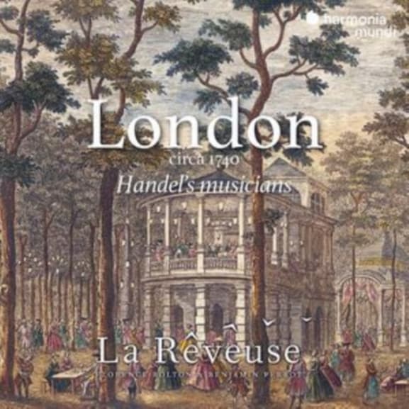 La Rêveuse, Florence Bolton & Benjamin Perrot - London Circa 1740, Haendel's Musicians (CD)