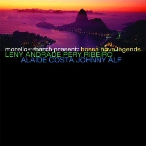 Leny Andrade, Pery Ribeiro, Alaide Costa, Johnny Alf - Morello And Barth Present: Bossa Nova Legends Leny Andrade, Pery Ribeiro, Alaide Costa, Johnny Alf (CD)
