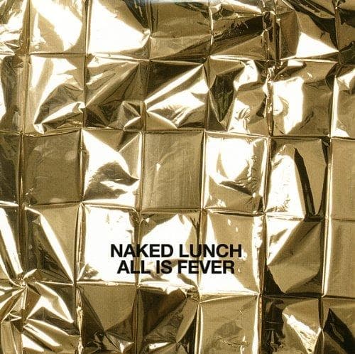 Naked Lunch - All Is Fever (CD)