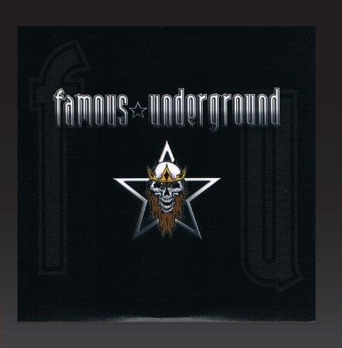 Famous Underground - Famous Underground