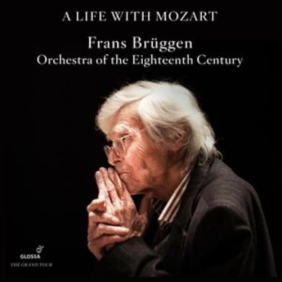 Orchestra Of The 18th Century, Frans Brüggen - A Life With Mozart. The Complete Glossa Recordings (9 CD)