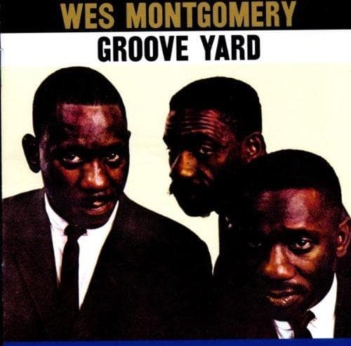 Wes Montgomery - Groove Yard (CD)