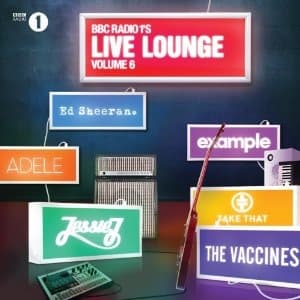 Bbc Radio 1's Live Lounge - Vol. 6