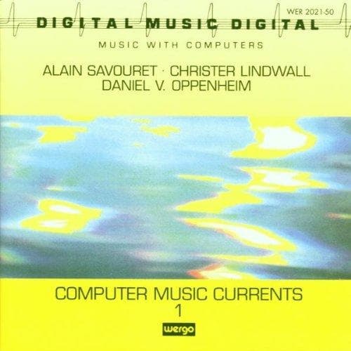 Savouret/lindwall/oppenheim - Computer Music 1-currents 1