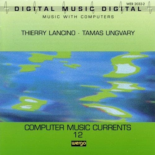 Various Composers: Computer Music Currents 12