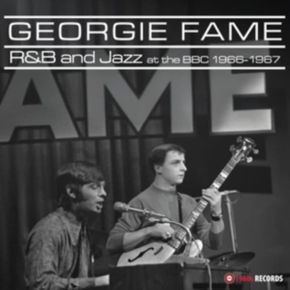 Georgie Fame - R&B And Jazz At The BBC 1966-1967 (LP)