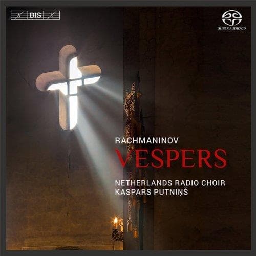 Netherlands Radio Choir - Rachmaninov: Vespers (SACD)