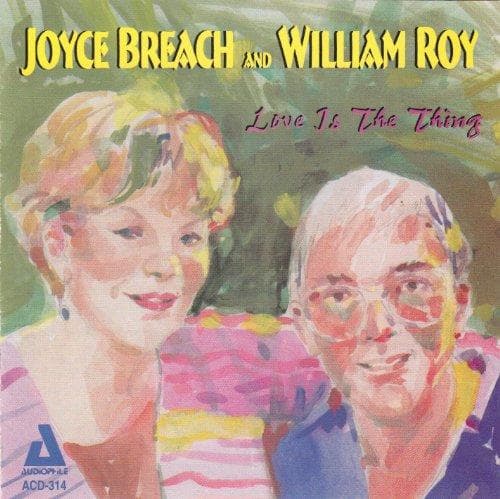 Joyce Breach & William Roy - Love Is The Thing (CD)