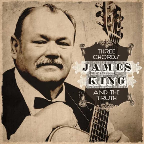 James King - Three Chords and the Truth