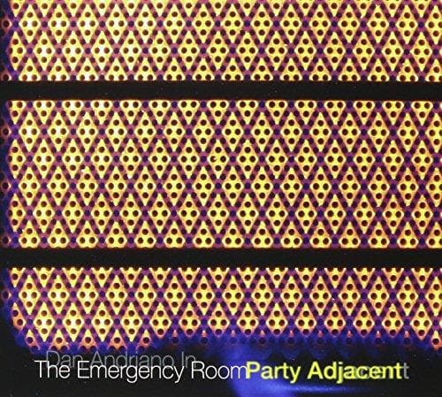 Dan Andriano In The Emergency Room - Party Adjacent (CD)
