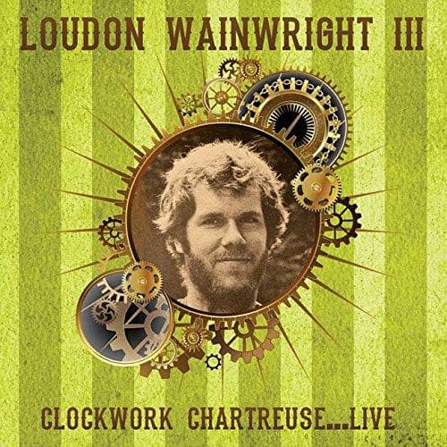Loudon -III- Wainwright - Clockwork Chartreuse Live