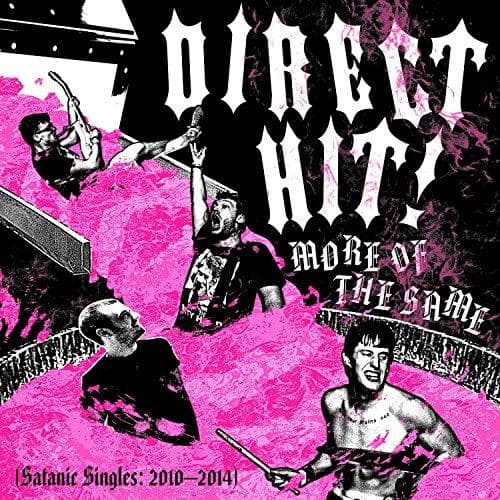 Direct Hit! - More Of The Same: Satanic Singles (2010-2014) (CD)