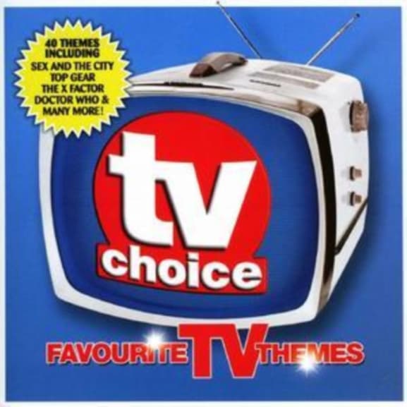 Tv Soundtracks - Tv Choice - Favourite Tv Themes