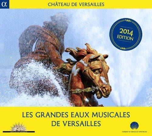 Ensemble Pygmalion, Le Poème Harmonique - Les Grandes Eaux Musicales De Versailles (CD)