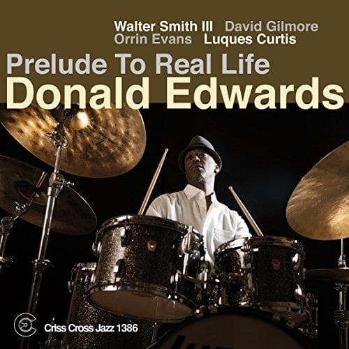 Donald Edwards - Prelude To Real Life (CD)