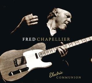 Fred Chapellier - Electric Communion (2 CD)