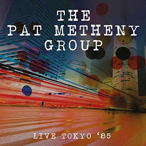 Pat Metheny - Live (tokyo \'85/live Recording)