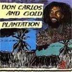 Don Carlos and Gold - Plantation (CD)