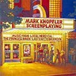 Mark Knopfler - Screenplaying