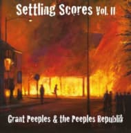 Grant Peeples, The Peeples Republik - Settling Scores Vol. II (CD)