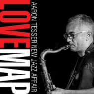 Aaron Tesser & The New Jazz Affair - Love Map (CD)