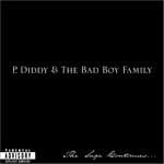 P.diddy And  The Bad Boy Family - The Saga Continues...