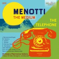 Elizabeth Hertzberg, Rainka Kabavainska Masterclass, Orchestra Filarmonica Italiana, Flavio Scogna - Menotti: The Medium, The Telephone (2 CD)
