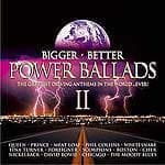 Various Artists - Bigger  Better Power Ballads Ii (music Cd) (Import)
