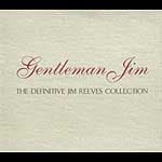 Jim Reeves - Gentleman Jim - Definitive Collection