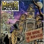 The Monster Klub - The House Of Miracles (CD)
