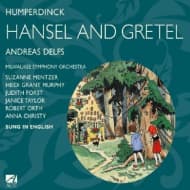 Andreas Delfs, Milwaukee Symphony Orchestra - Humperdinck: Hansel And Gretel (2 CD)
