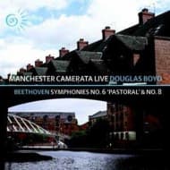 The Manchester Camerata, Douglas Boyd - Beethoven Symphonies No. 6 'Pastoral' & No.8 (CD)